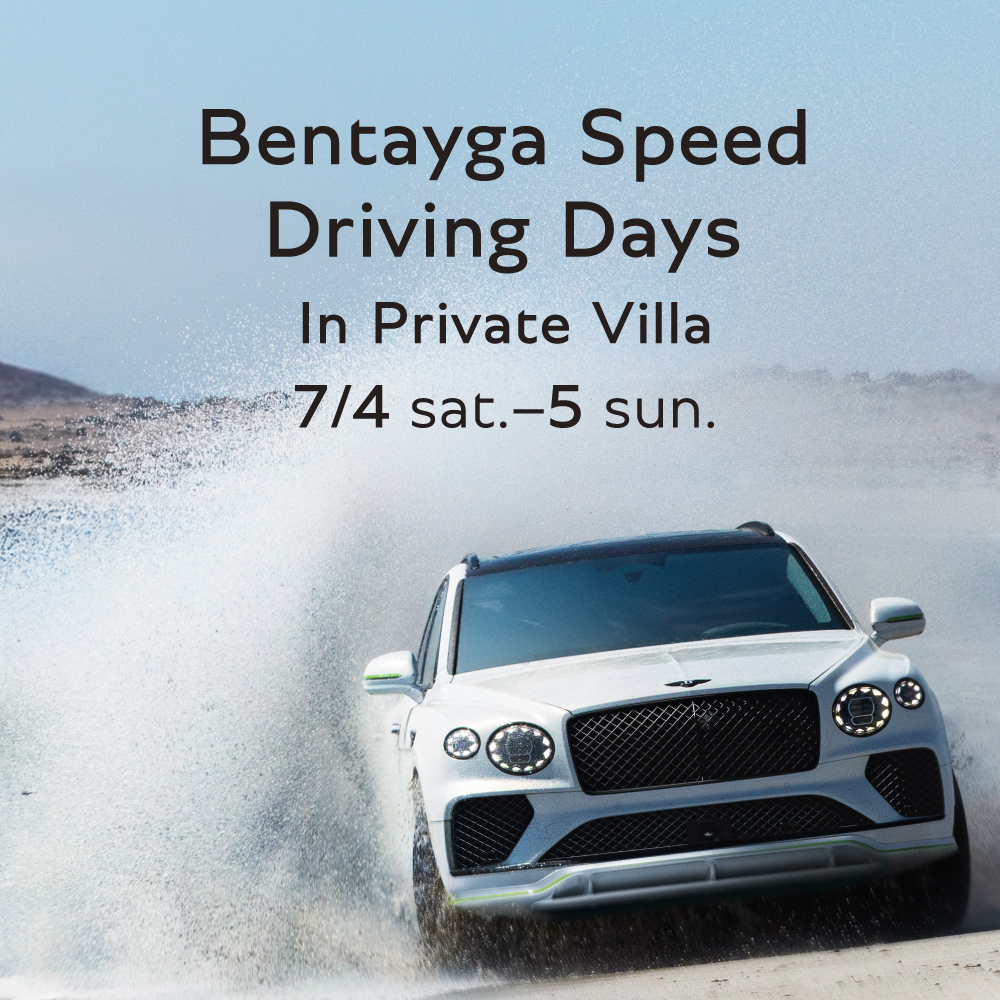 Bentayga Speed Driving Days In Private Villa 7/4 sat.-5 sun.